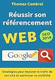 Image de Réussir son référencement Web : Stratégies pour booster le trafic de son site et optimiser sa visibilité (French Edition)