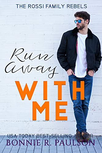 [Ebook] Run Away With Me: A Bad Boy Sweet Romance (The Rossi Family Rebels Book 3) D.O.C