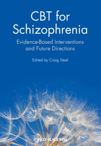 CBT for Schizophrenia: Evidence-Based Intervention s and Future Directions