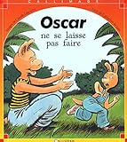 Oscar ne se laisse pas faire by 