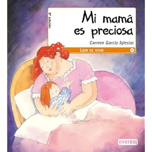 Mi mama es preciosa / My Mom Is Beautiful (Montana Encantada) (Spanish Edition)