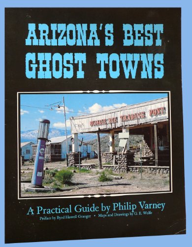 Arizona's Best Ghost Towns: A Practical Guide