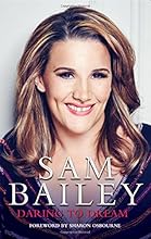 Sam Bailey - Daring to Dream: My Autobiography