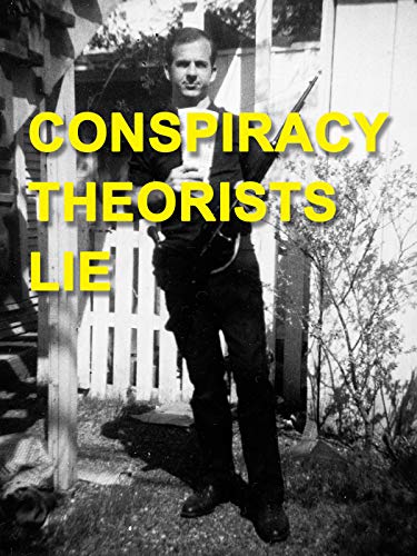 Conspiracy Theorists Lie Conspiracy Theorists Lie