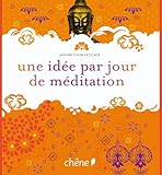 Une idée de méditation par jour (French Edition) by