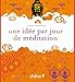 Une idée de méditation par jour (French Edition) by