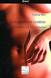 Comprendre les cicatrices