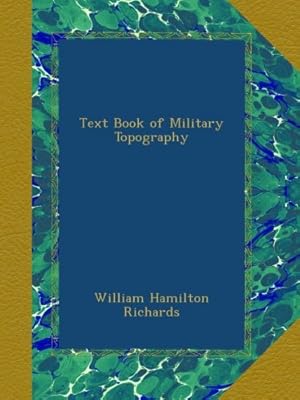 Text Book of Military Topography