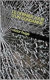 Le Dernier Jour d'un Condamné (French Edition) by 