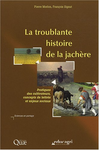 La  troublante histoire de la jachère