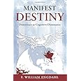 Manifest Destiny: Democracy as Cognitive Dissonance