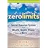 Zero Limits: The Secret Hawaiian System for Wealth, Health, Peace, and More