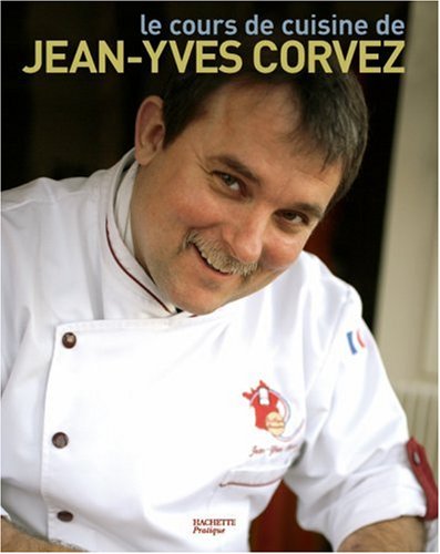 Le cours de cuisine de Jean-Yves Corvez by (Paperback)