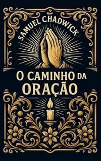 Livro O Caminho da Oração: Um classíco da espiritualidade cristã