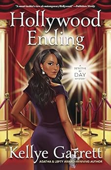 Hollywood Ending (A Detective by Day Mystery Book 2) by [Garrett, Kellye]