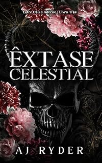Livro Êxtase Celestial (Entre Céu e Inferno Livro 3)