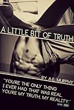 A Little Bit of Truth: Little Bits #4