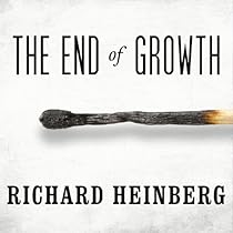 The End of Growth: Adapting to Our New Economic Reality The End of Growth: Adapting to Our New Economic Reality