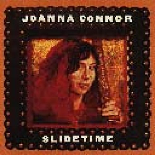 Joanna Connor - Slidetime - Zortam Music