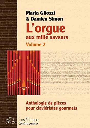 L' orgue aux mille saveurs