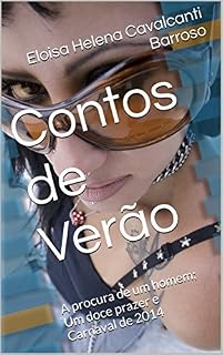 Livro Contos de Verão: A procura de um homem; Um doce prazer e Carnaval de 2014