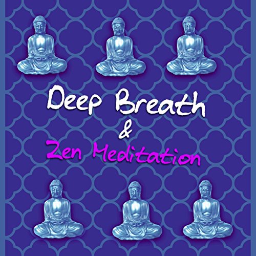 Deep Breath & Zen Meditation Relaxation Mind Music for Good Night