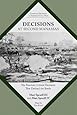 Decisions at Second Manassas: The Fourteen Critical Decisions That Defined the Battle (Command Decisions in Americas Civil War)