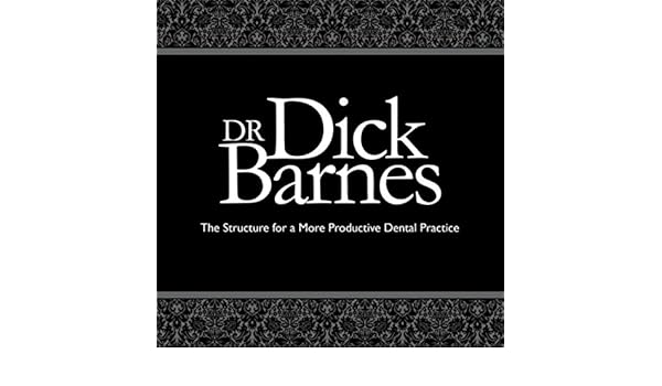The Structure For A More Productive Dental Practice By Dr Dick