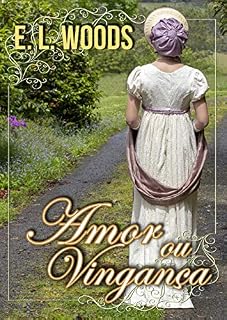 Livro Amor ou Vingança (Trilogia Viúvos Livro 3)