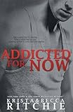 Addicted for Now: Addicted, Book 2