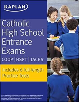 Catholic High School Entrance Exams: COOP * HSPT * TACHS (Kaplan Test Prep) By Kaplan