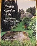 French Garden Style by Georges Leveque, Marie-Francoise Valery