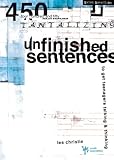 Unfinished Sentences: 450 Tantalizing Unfinished Sentences to Get Teenagers Talking and Thinking (Quick Questions)