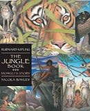The Jungle Book: Candlewick Illustrated Classic: Mowgli's Story