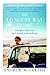 The Longest Way Home: One Man's Quest for the Courage to Settle Down - Book by Andrew McCarthy