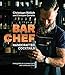 Bar Chef: Handcrafted Cocktails by Christiaan Rollich, Carolynn Carreño
