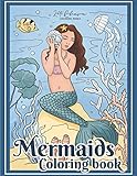 Mermaids Coloring Book: Stress relieving adult coloring book with beautiful mermaids and fantasy scenes for relaxation by 