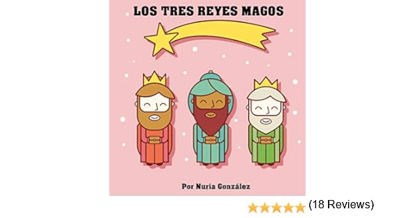 LOS TRES REYES MAGOS: Cuento para explicar quién lleva los regalos ...