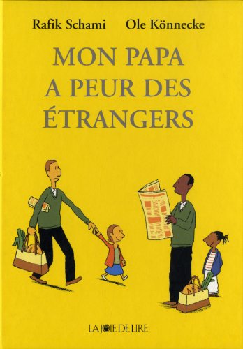 Mon papa a peur des étrangers