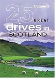 Front cover for the book Frommer's Scotland's Best-Loved Driving Tours by David Williams