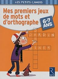 Mes premiers jeux de mots et d'orthographe