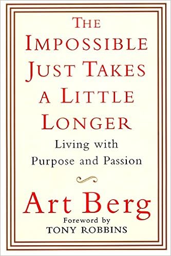 The Impossible Just Takes A Little Longer Living With Purpose And Passion Amazon Com Br The Impossible Just Takes A Little Longer Living With Purpose And Passion Amazon Com Br