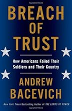 Breach of Trust: How Americans Failed Their Soldiers and Their Country (American Empire Project)