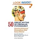 50 Great Myths of Popular Psychology: Shattering Widespread Misconceptions about Human Behavior