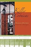 Killer Crónicas: Bilingual Memories (Writing in Latinidad: Autobiographical Voices of U.S. Latinos/ by 