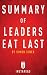Summary of Leaders Eat Last: by Simon Sinek | Includes Analysis