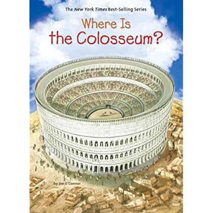 Where Is the Colosseum? (Where Is?) Where Is the Colosseum? (Where Is?)