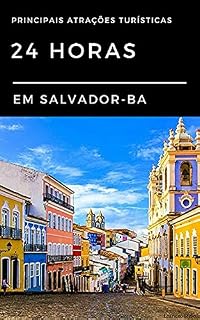 Livro 24 horas em Salvador - Bahia