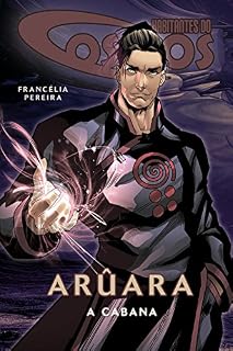 Livro Arûara: A cabana (Habitantes do Cosmos)