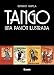 Tango. Una pasión ilustrada (Spanish Edition) by Gustavo Varela